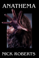 Imaginary Friend… or Something Worse? | Anathema by Nick Roberts Review