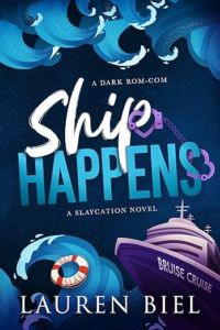 Ship Happens by Lauren Biel: A Killer Reverse Age-Gap Romance on the High Seas