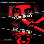 Your Body Will Never Be Found by Jeff Strand