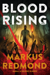 Blood Rising by Markus Redmond