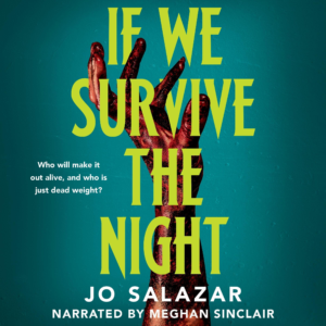 Zombie Apocalypse Meets Troubled Teens: If We Survive the Night Book Review
