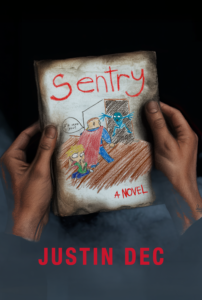 Sentry by Justin Dec Book Review: The Countdown Director’s Creepy Debut Horror Novel
